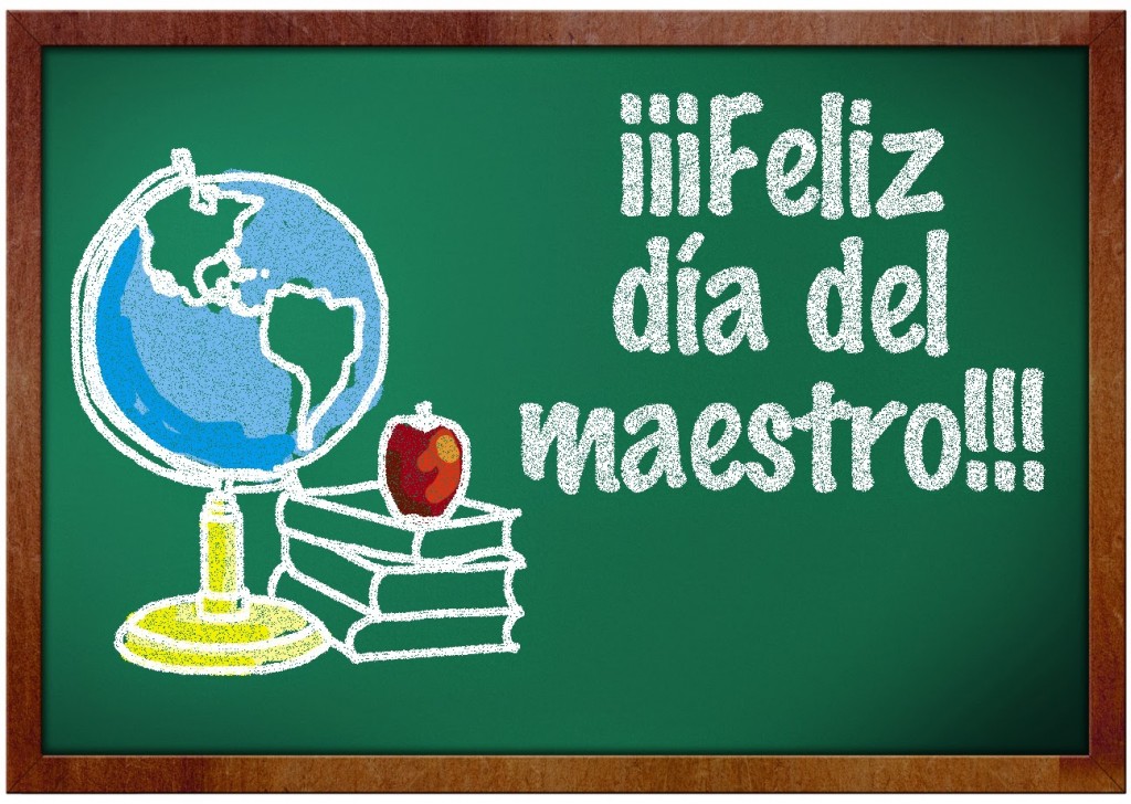 ¡Feliz día del maestro!