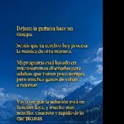 Retomar la guitarra para los que tocaban en Tupungato, Pcia. Mendoza